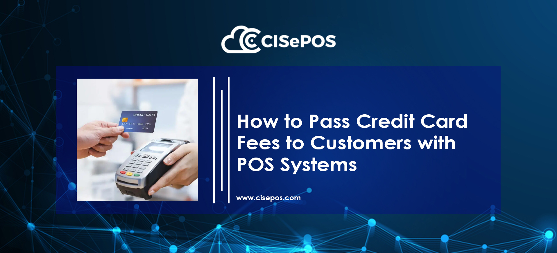 How to Pass Credit Card Fees to Customers with POS Systems